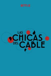 Las chicas del cable: Temporada 1